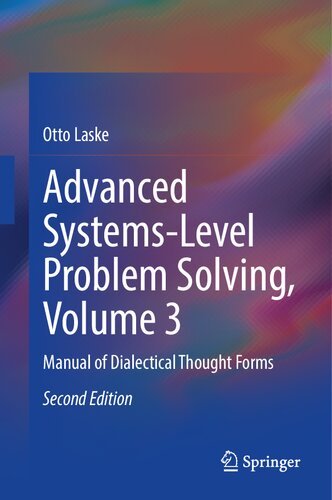 Advanced Systems-Level Problem Solving, Volume 3: Manual of Dialectical Thought Forms