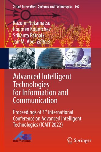 Advanced Intelligent Technologies for Information and Communication: Proceedings of 3rd International Conference on Advanced Intelligent Technologies ... Innovation, Systems and Technologies, 365)