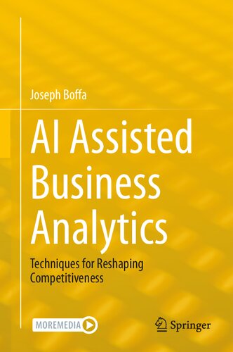 AI Assisted Business Analytics: Techniques for Reshaping Competitiveness