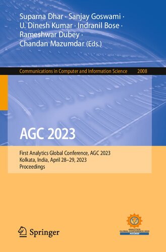 AGC 2023: First Analytics Global Conference, AGC 2023, Kolkata, India, April 28–29, 2023, Proceedings (Communications in Computer and Information Science, 2008)