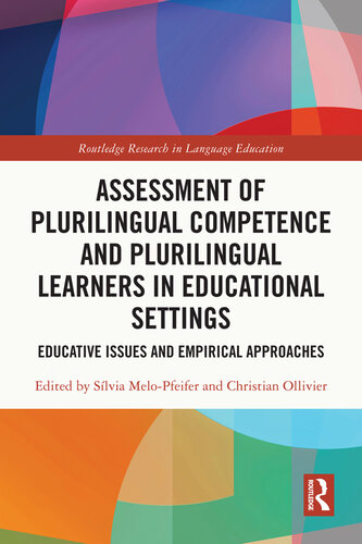 Assessment of Plurilingual Competence and Plurilingual Learners in Educational Settings: Educative Issues and Empirical Approaches