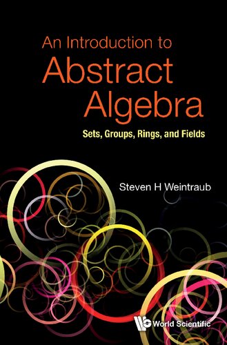 An Introduction To Abstract Algebra: Sets, Groups, Rings, And Fields