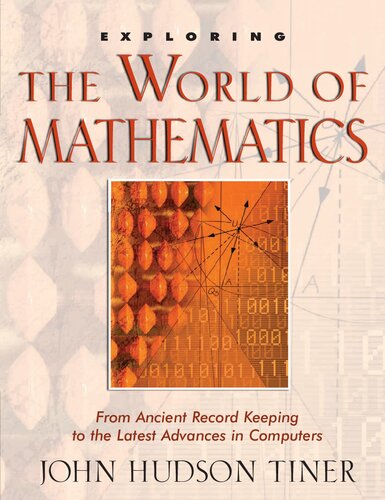 Exploring the World of Mathematics: From Ancient Record Keeping to the Latest Advances in Computers (Exploring (New Leaf Press)) (The Exploring)