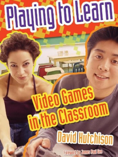 Playing to Learn: Video Games in the Classroom