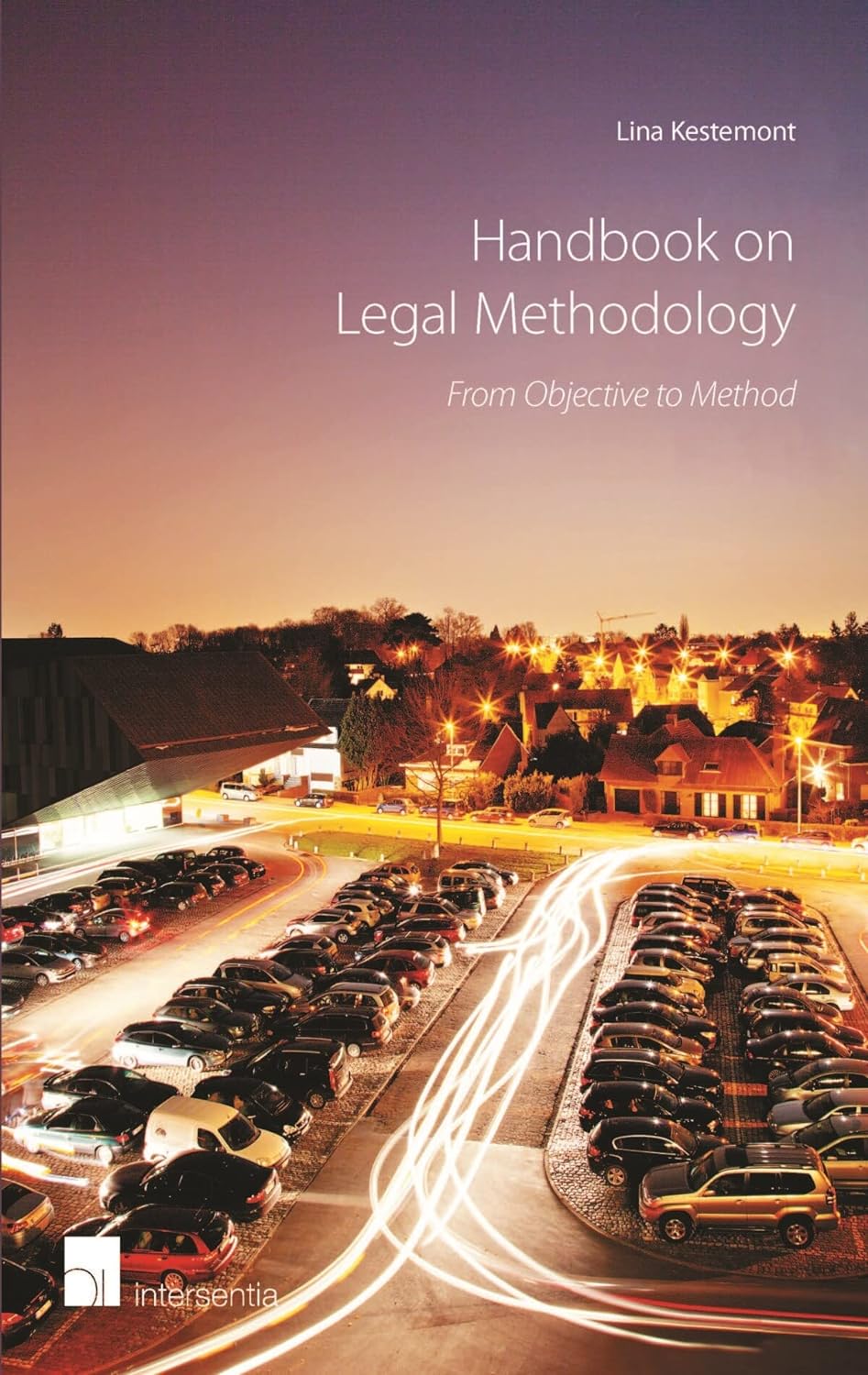 Handbook on Legal Methodology: From Objective to Method