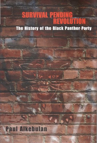 Survival Pending Revolution: The History of the Black Panther Party