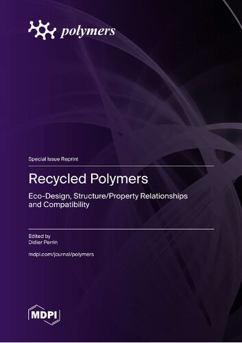 Recycled Polymers: Eco-Design, Structure/Property Relationships and Compatibility