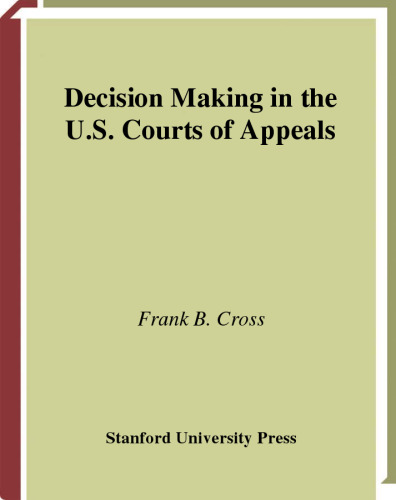 Decision Making in the U.S. Courts of Appeals