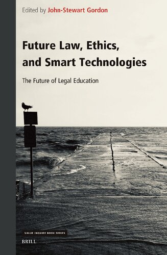 Future Law, Ethics, and Smart Technologies: The Future of Legal Education