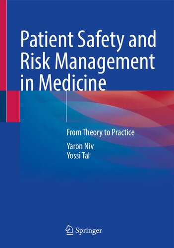 Patient Safety and Risk Management in Medicine - From Theory to Practice (Jan 30, 2024)_(303149864X)_(Springer)