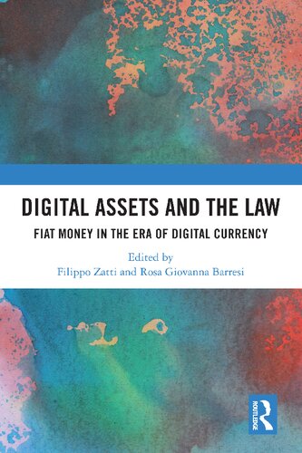 Digital Assets and the Law: Fiat Money in the Era of Digital Currency (Routledge-Giappichelli Studies in Law)