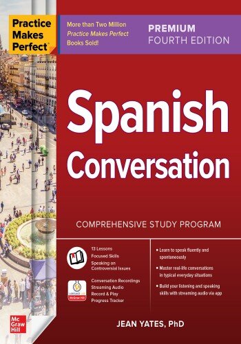 Practice Makes Perfect: Spanish Conversation