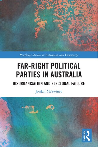 Far-Right Political Parties in Australia: Disorganisation and Electoral Failure