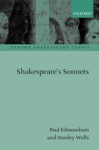 Shakespeare's Sonnets (Oxford Shakespeare Topics)