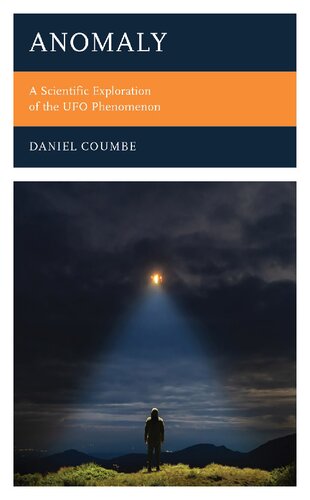 Anomaly: A Scientific Exploration of the UFO Phenomenon