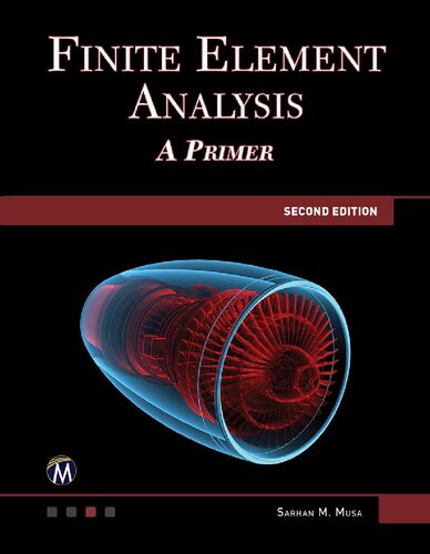 A Primer on Finite Element Analysis