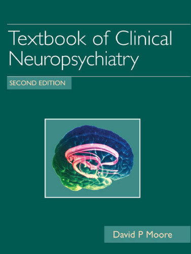 Textbook of Clinical Neuropsychiatry, 2nd edition