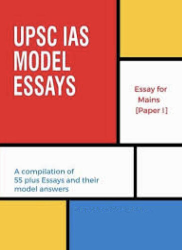 UPSC IAS MODEL ESSAYS MAINS EXAMS 2021