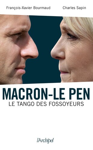 Macron-Le Pen. Le tango des fossoyeurs