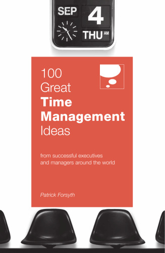 100 Great Time Management Ideas (100 Great Ideas)