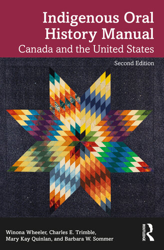 The Indigenous Oral History Manual: Canada and the United States