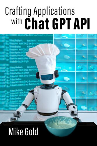 Crafting Applications with ChatGPT API: Using Python