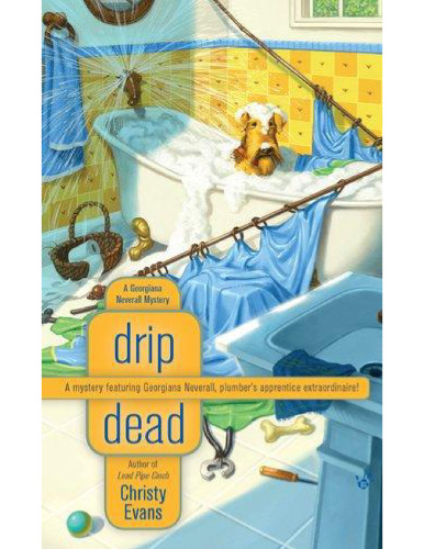 Drip Dead (A GEORGIANA NEVERALL MYSTERY)