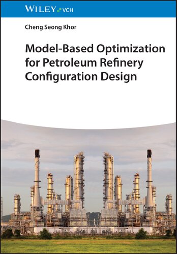 Model-Based Optimization for Petroleum Refinery Configuration Design