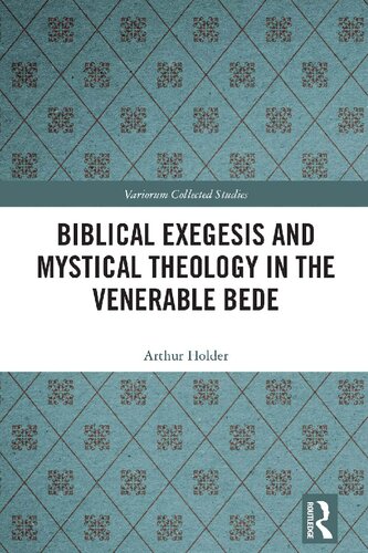 Biblical Exegesis and Mystical Theology in the Venerable Bede