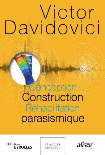 Conception – Construction – Réhabilitation parasismique – Volume 2