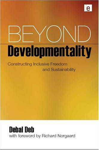 Beyond Developmentality: Constructing Inclusive Freedom and Sustainability