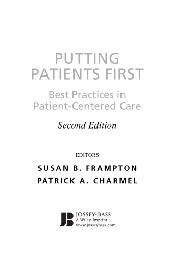 Putting Patients First: Best Practices in Patient-Centered Care (J-B Public Health Health Services Text)