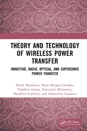 Theory and Technology of Wireless Power Transfer. Inductive, Radio, Optical, and Supersonic Power Transfer