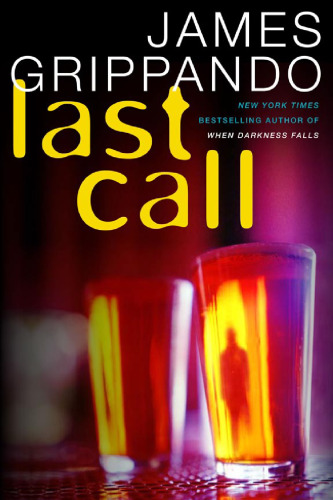 Last Call: A Novel of Suspense (Jack Swyteck)