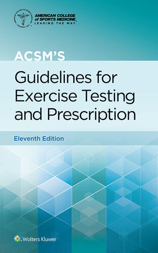 ACSM’S Guidelines for Exercise Testing and Prescription Eleventh Edition