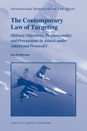 The Contemporary Law of Targeting (International Humanitarian Law)