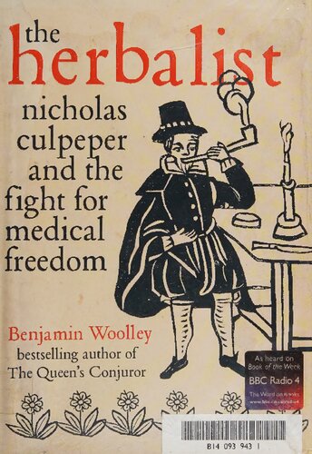 The Herbalist: Nicholas Culpeper And The Fight For Medical Freedom