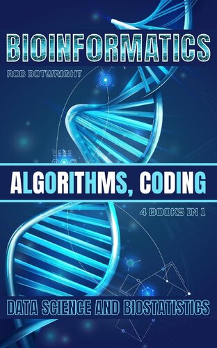 Bioinformatics: Algorithms, Coding, Data Science and Biostatistics