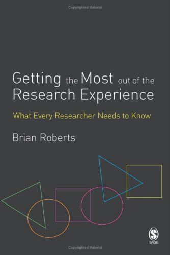 Getting the Most Out of the Research Experience: What Every Researcher Needs to Know