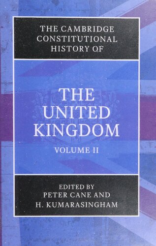 The Cambridge Constitutional History of the United Kingdom, Volume 2: The Changing Constitution