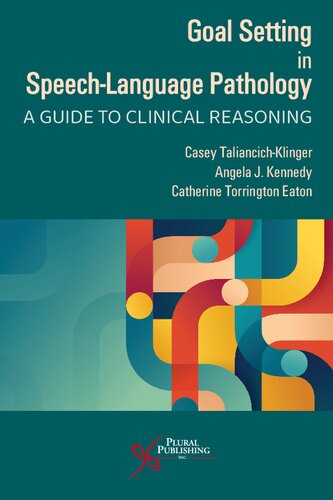 Goal Setting in Speech-Language Pathology: A Guide to Clinical Reasoning