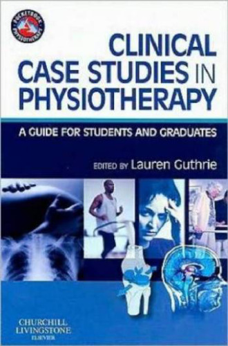 Clinical Case Studies in Physiotherapy: A Guide for Students and Graduates (Physiotherapy Pocketbooks)