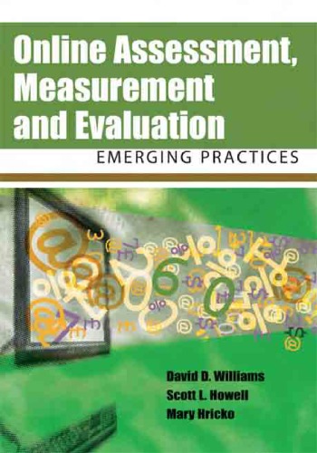 Online Assessment, Measurement And Evaluation: Emerging Practices