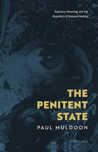 The Penitent State: Exposure, Mourning and the Biopolitics of National Healing