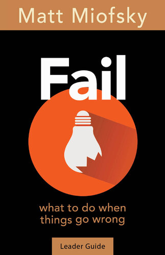 Fail Leader Guide: What to Do When Things Go Wrong