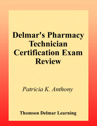 Delmar's Pharmacy Technician Certification Exam Review