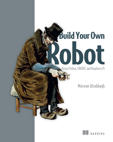 Build Your Own Robot: Using Python, CRICKIT, and Raspberry Pi