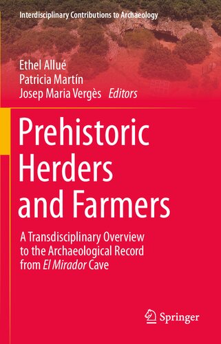 Prehistoric Herders and Farmers: A Transdisciplinary Overview to the Archeological Record from El Mirador Cave