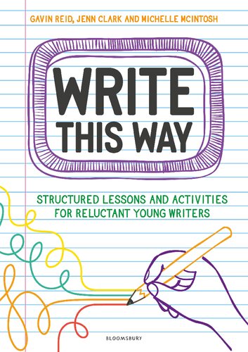 Write This Way: Structured lessons and activities for reluctant young writers