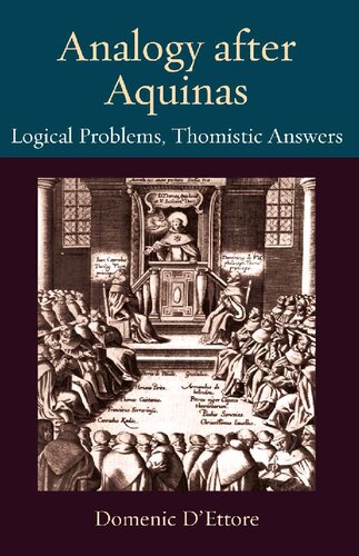 Analogy after Aquinas: Logical Problems, Thomistic Answers